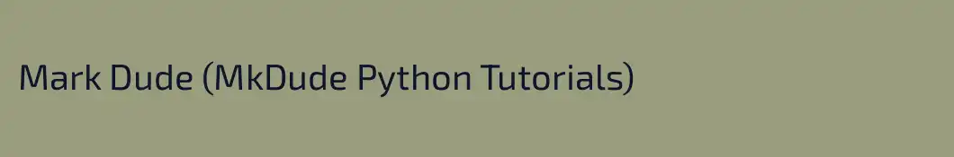 Mark Dude (MkDude Python Tutorials)